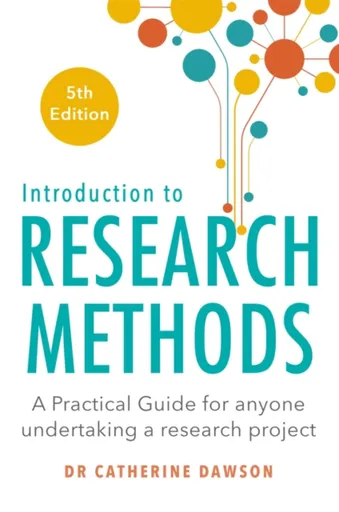 Introduction to Research Methods 5th Edition - Dr Catherine Dawson