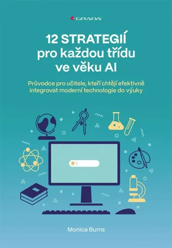 12 strategií pro každou třídu ve věku AI - Monica Burns