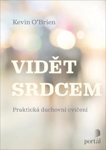 Vidět srdcem - Kevin O'Brien
