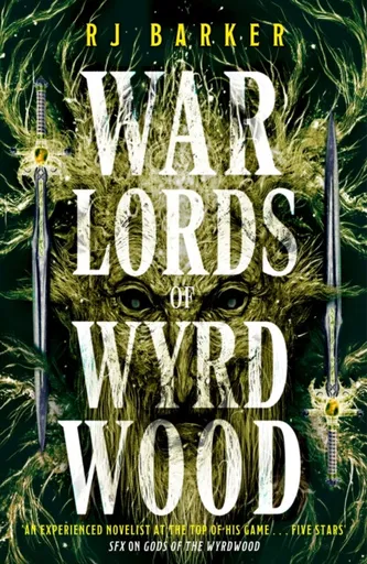 Warlords of Wyrdwood - RJ Barker