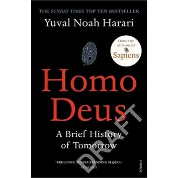Homo Deus: A Brief History of Tomorrow (1784703931)