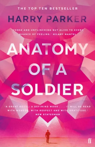 Anatomy of a Soldier - Harry Parker
