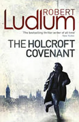 The Holcroft Covenant - Robert Ludlum