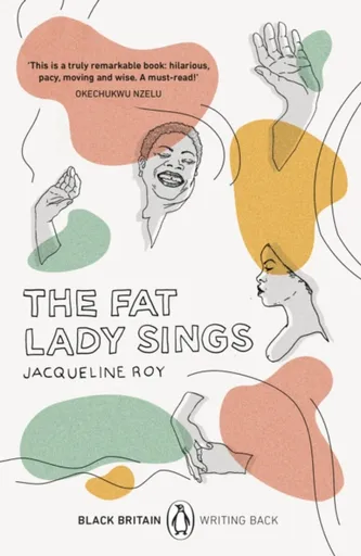 The Fat Lady Sings - Jacqueline Roy
