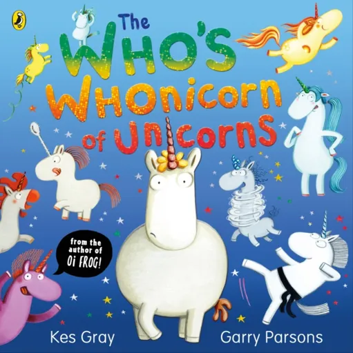 The Who's Whonicorn of Unicorns - Kes Gray