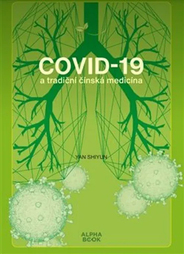 Covid -19 a tradiční čínská medicína - Yan Shiyun