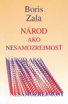 Národ ako nesamozrejmosť - Boris Zala