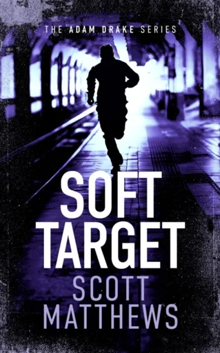 Soft Target - Scott Matthews