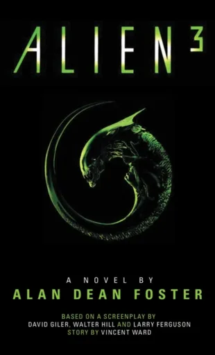 Alien 3: The Official Movie Novelization - Alan Dean Foster