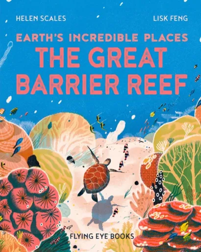 The Great Barrier Reef - Dr Helen Scales