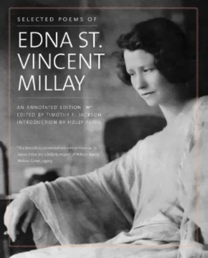 Selected Poems of Edna St. Vincent Millay - Edna St. Vincent Millay