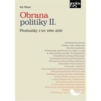 Obrana politiky II.: Přednášky z let 1994-2018 (978-80-7502-311-7)