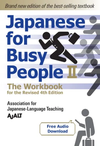 Japanese For Busy People 2 - The Workbook For The Revised 4th Edition - AJALT