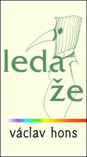 Leda že - Václav Hons, Jaroslav Valečka