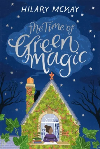 The Time of Green Magic - Hilary McKay