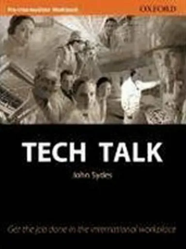 Tech Talk Pre-intermediate Workbook - Sydes John