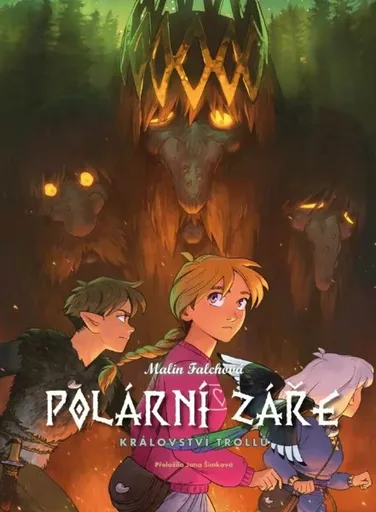 Polární záře: Království trollů - Malin Falchová