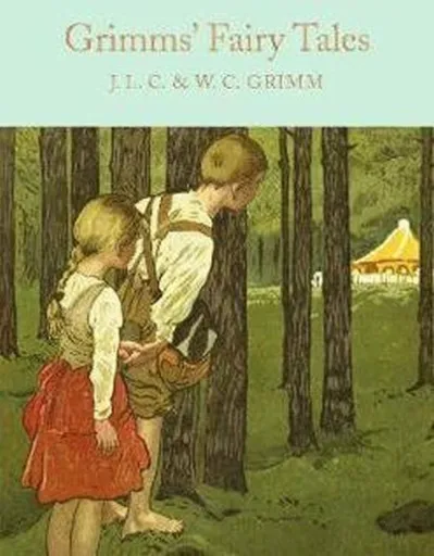 Grimms' Fairy Tales - Jacob Grimm, Wilhelm Grimm