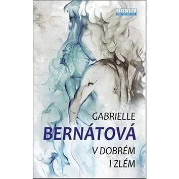 V dobrém i zlém (978-80-206-1738-5)