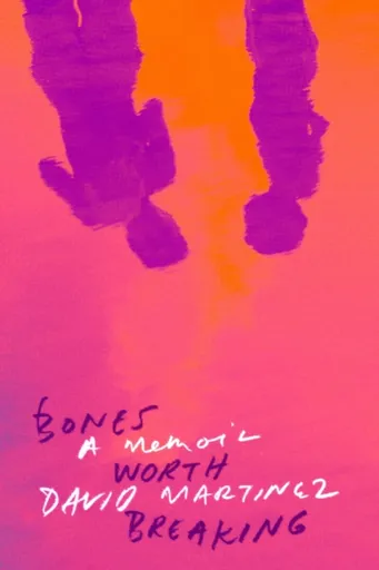 Bones Worth Breaking - David Martinez