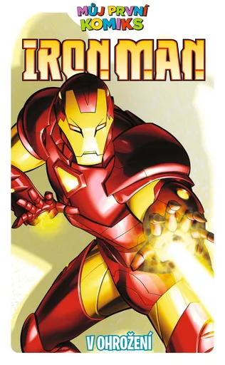 Můj první komiks: Iron Man - V ohrožení - Fred Van Lente