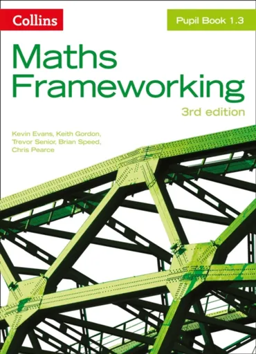 KS3 Maths Pupil Book 1.3 - Trevor Senior, Chris Pearce, Brian Speed, Kevin Evans, Gordon