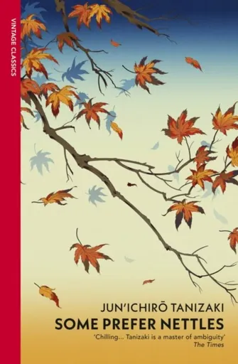 Some Prefer Nettles - Džuničiró Tanizaki