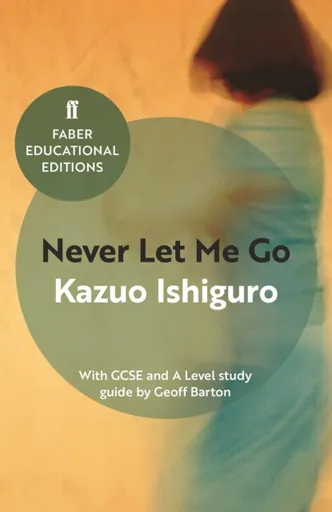 Never Let Me Go - Kazuo Ishiguro
