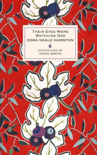 Their Eyes Were Watching God - Zora Neale Hurston