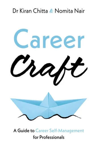 Career Craft - Dr Kiran Chitta, Nomita Nair