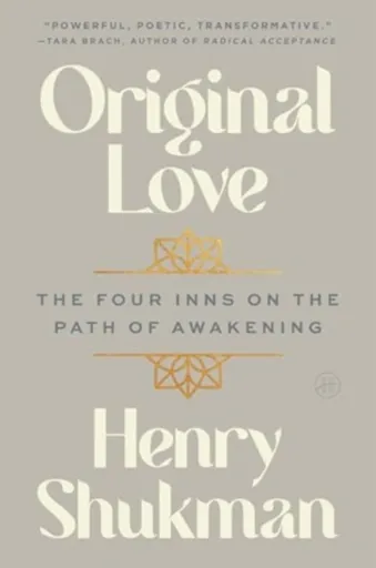 Original Love - Henry Shukman