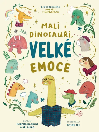 Malí dinosauři, velké emoce - Haddow Swapna, Dr. Diplo