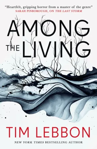 Among the Living - Tim Lebbon