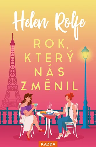 Helen Rolfe Rok, který nás změnil Provedení: Tištěná kniha