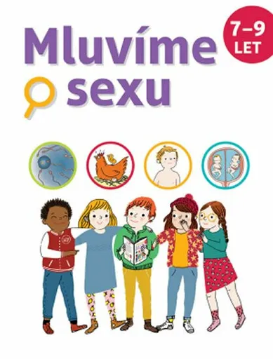 Mluvíme o sexu  7-9 let  Ch. Verdoux, J. Cohen, J. Kahn- Nathan, M. Leghima - Christiane Verdouxová, Jean Cohen, Jacqueline Kahn-Nathanová, Marie Legh