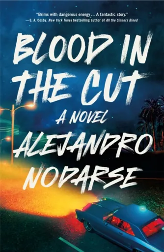 Blood in the Cut - Alejandro Nodarse