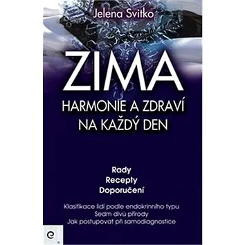 Zima: Harmonie a zdraví na každý den (978-80-8100-482-7)