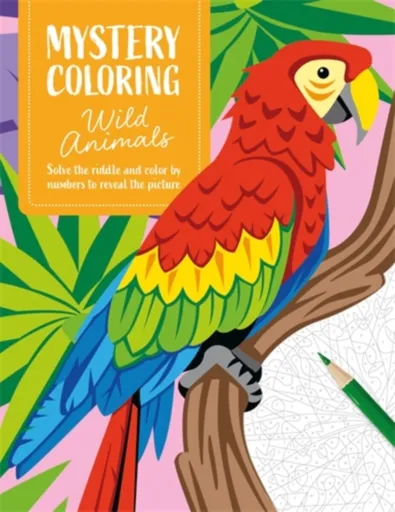 Mystery Coloring Wild Animals - David & Charles Publishing