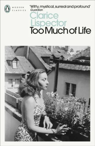Too Much of Life - Lispector Clarice