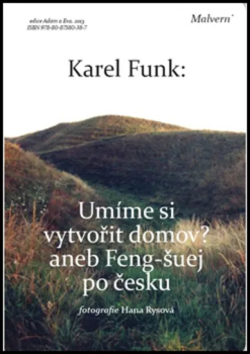 Umíme si vytvořit domov? - Karel Funk
