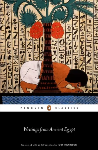 Writings from Ancient Egypt - Wilkinson Toby
