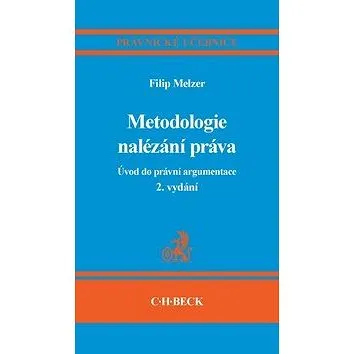 Metodologie nalézání práva: Úvod do právní argumentace (978-80-7400-382-0)