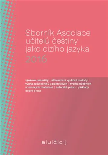 Sborník Asociace učitelů češtiny jako cizího jazyka 2016 - Martina Tomancová