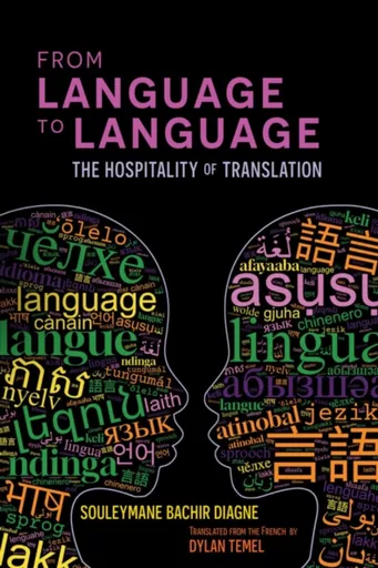 From Language to Language - Dylan Temel, Souleymane Bachir Diagne