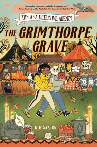 The A&A Detective Agency: The Grimthorpe Grave - K. H. Saxton
