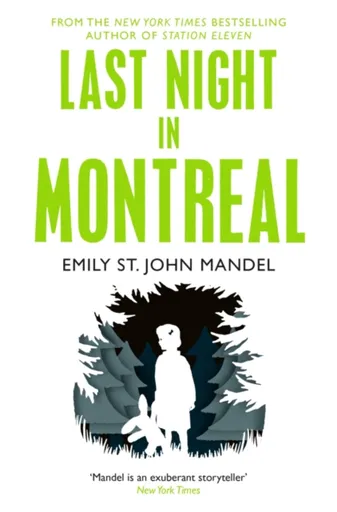 Last Night in Montreal - Emily St. John Mandelová