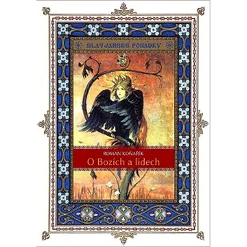 O Bozích a lidech: Slavjanské pohádky (978-80-907324-0-7)