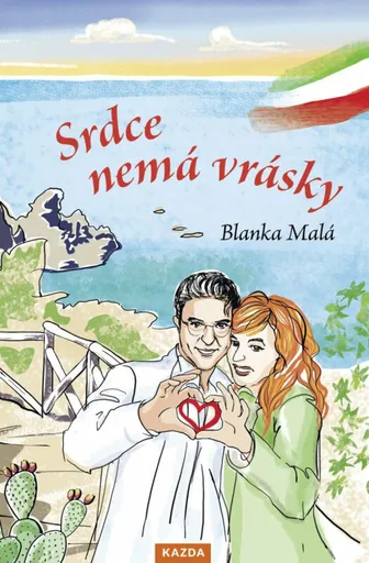 Srdce nemá vrásky - Blanka Malá
