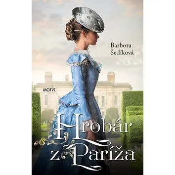 Hrobár z Paríža (978-80-8164-197-8)