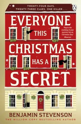 Everyone This Christmas Has A Secret - Benjamin Stevenson